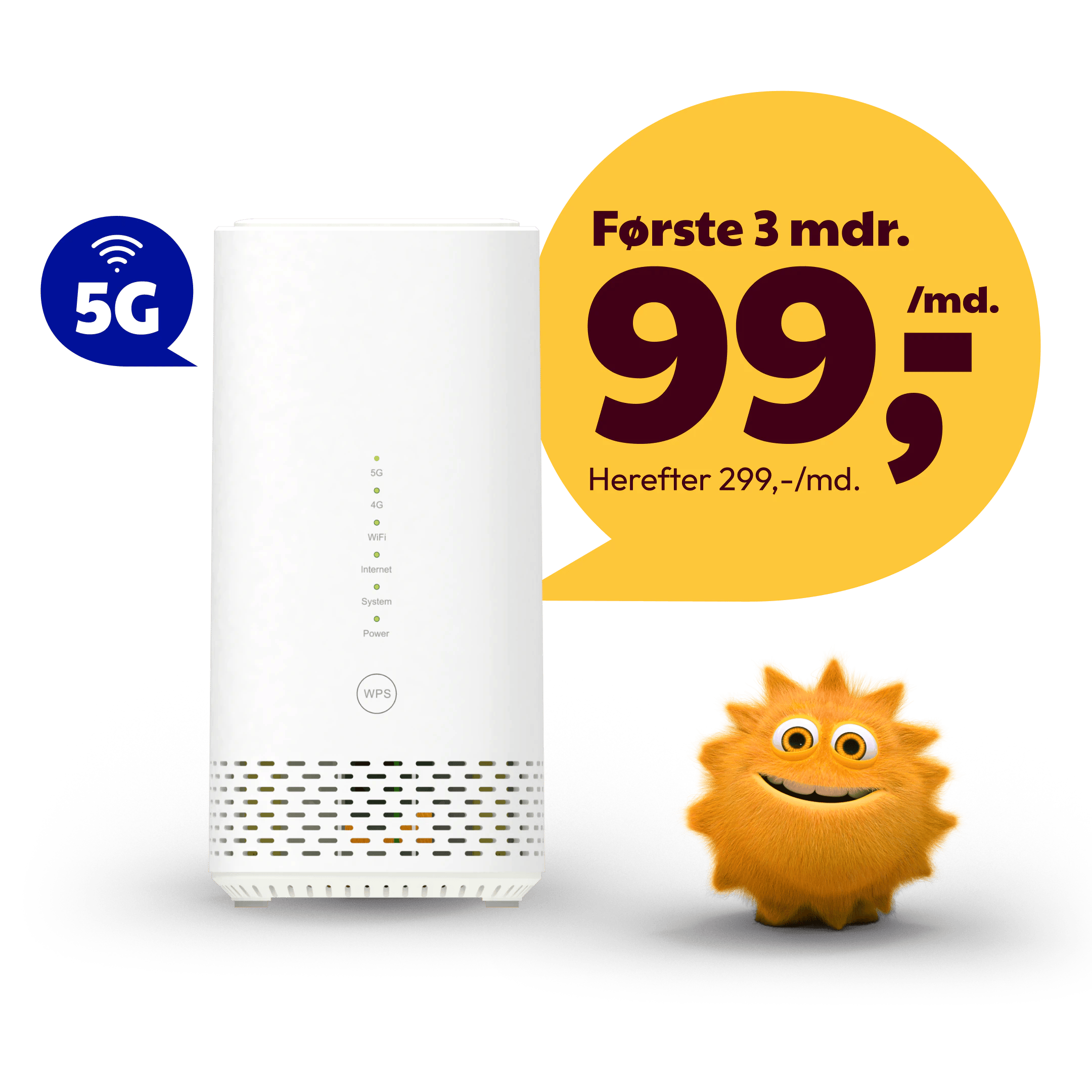 Promotiv grafik med en hvid 5G-router, et 5G-symbol, en gul prisboble med tilbuddet “Første 3 mdr. 99,-/md. Herefter 299,-/md.” samt en orange figur på sort baggrund.