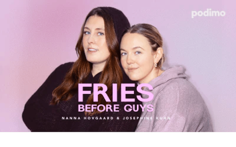 Podimo-cover med to kvinder foran en lilla baggrund og teksten “Fries Before Guys” samt navnene Nanna Hovgaard og Josephine Kuhn.