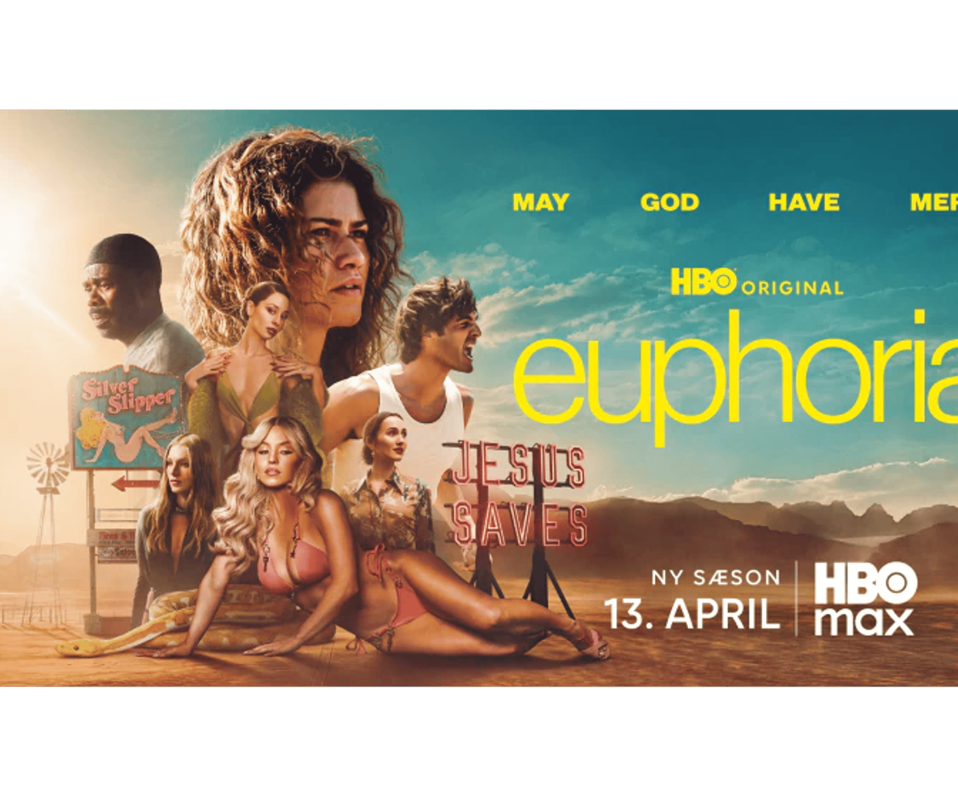 Promoplakat for HBO Original Euphoria med flere personer i et ørkenlandskab og teksten »May God Have Mercy« samt »Ny sæson 13. april«.