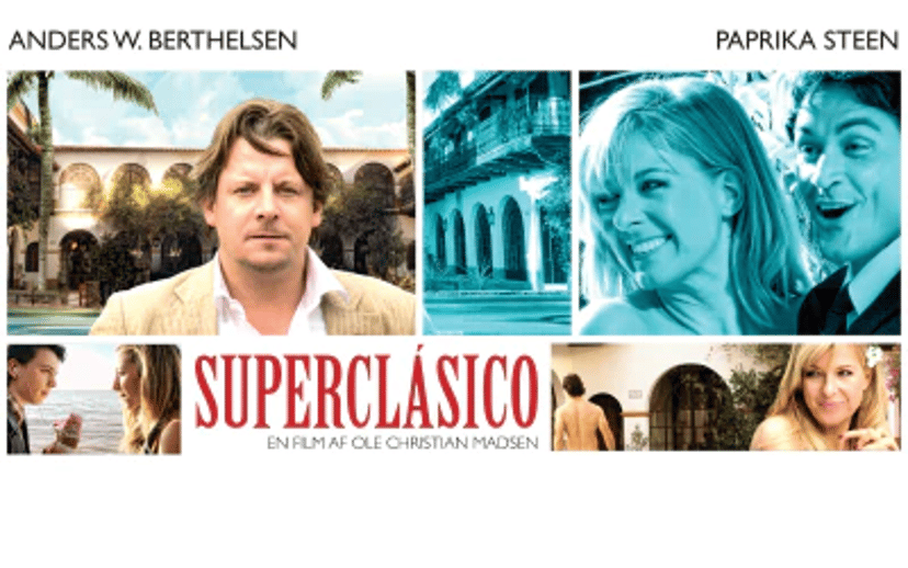 Filmposter for Superclásico med portrætter af Anders W. Berthelsen og Paprika Steen samt en collage af scener og titlen i rødt.